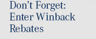 Don’t Forget: Enter Winback Rebates
