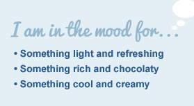 I am in the mood for...